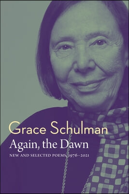 Again, the Dawn: New and Selected Poems, 1976 - 2022