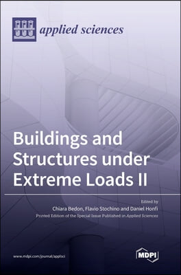 Buildings and Structures under Extreme Loads II