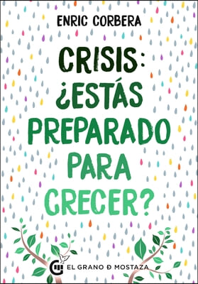 Crisis, &#191;Estas Preparado Para Crecer?