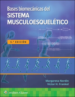 Bases Biomecanicas del Sistema Musculoesqueletico