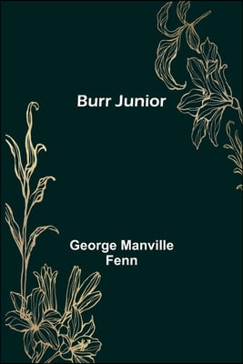 Burr Junior