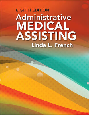 Administrative Medical Assisting + Mindtap Medical Assisting, 2 Terms 12 Months Printed Access Card + Mindtap Moss 3.0, 2 Terms 12 Months Printed Access Card, 1st