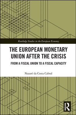 European Monetary Union After the Crisis