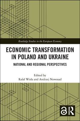 Economic Transformation in Poland and Ukraine