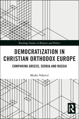 Democratization in Christian Orthodox Europe