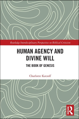 Human Agency and Divine Will