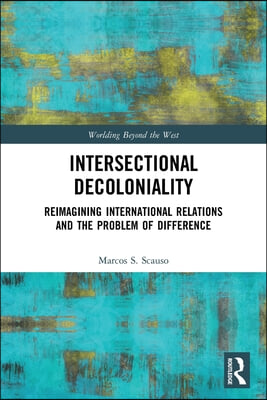 Intersectional Decoloniality