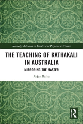 Teaching of Kathakali in Australia