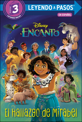 El Hallazgo de Mirabel (Mirabel&#39;s Discovery Spanish Edition) (Disney Encanto)