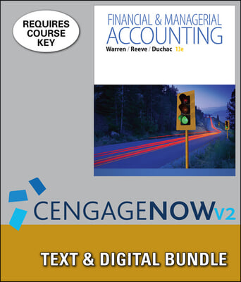 Financial &amp; Managerial Accounting + Excel Applications for Accounting Principles + CengageNOWv2, 2-term Access