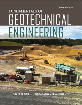Fundamentals of Geotechnical Engineering + Mindtap Engineering, 1-term Access