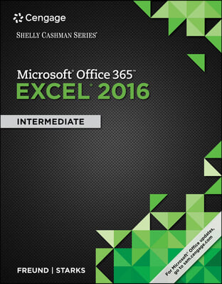 Shelly Cashman Microsoft Office 365 & Excel 2016 + Mindtap Computing, 1 Term - 6 Months Access Card for Freund/Starks/schmieder’s Shelly Cashman Microsoft Office 365 & Excel 2016