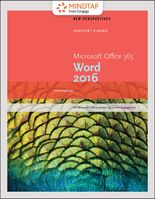 Perspectives Microsoft Office 365 &amp; Word 2016 + Mindtap Computing, 1 Term - 6 Months Access Card for Shaffer/Pinard’s Perspectives Microsoft Office 365 &amp; Word 2016