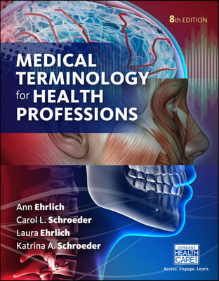 Bundle: Lms Integrated for Mindtap Medical Terminology, 2 Terms (12 Months) Printed Access Card for Ehrlich/Schroeder/Ehrlich/Schroeder&#39;s Medical Term