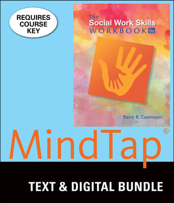 The Social Work Skills Workbook + Mindtap Social Work, 1 Term - 6 Months Access Card