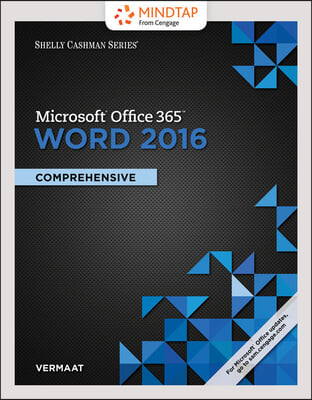 Shelly Cashman Series Microsoft Office 365 &amp; Word 2016 + Mindtap Computing, 1 Term - 6 Months Access Card