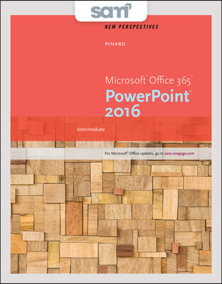 Perspectives Microsoft Office 365 & Powerpoint 2016 + Lms Integrated Sam 365 & 2016 Assessments, Trainings, and Projects With 1 Mindtap Reader Access Card
