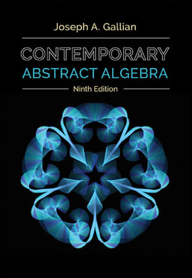 Contemporary Abstract Algebra + Student Solutions Manual