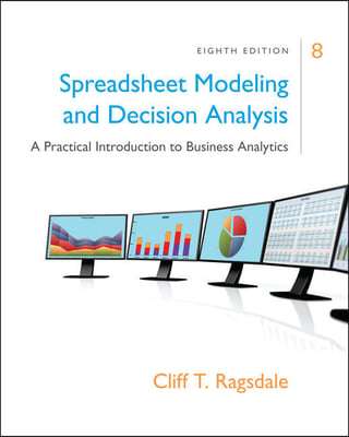 Spreadsheet Modeling & Decision Analysis + Mindtap Business Statistics 2 Terms - 12 Months Access Card