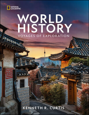 National Geographic World History Voyages of Exploration Student Edition