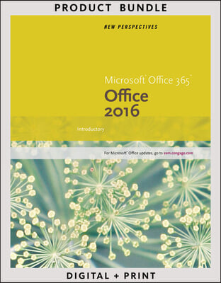 New Perspectives Microsoft Office 365 &amp; Office 2016, Introductory + New Perspectives Microsoft Windows 10, Introductory, + Lms Integrated Mindtap Computing, 1-term Access