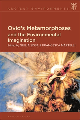 Ovid&#39;s Metamorphoses and the Environmental Imagination