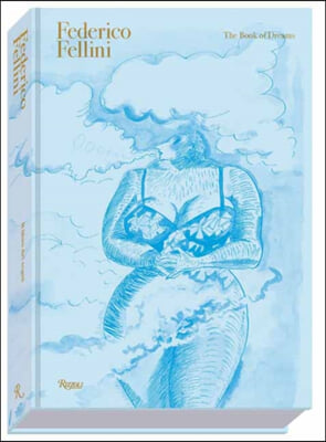 Federico Fellini: The Book of Dreams Deluxe Edition