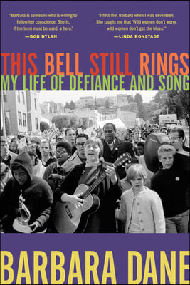 This Bell Still Rings: My Life of Defiance and Song