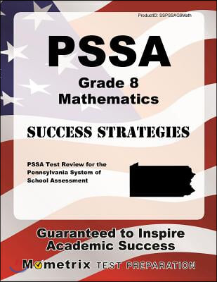 Pssa Grade 8 Mathematics Success Strategies Study Guide: Pssa Test Review for the Pennsylvania System of School Assessment