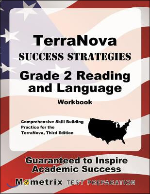 Terranova Success Strategies Grade 2 Reading and Language Workbook: Comprehensive Skill Building Practice for the Terranova, Third Edition