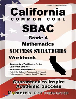 California Common Core Sbac Grade 4 Mathematics Success Strategies