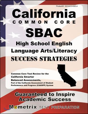 California Common Core Sbac High School English Language Arts / Literacy Success Strategies
