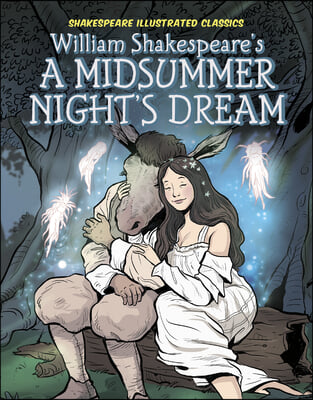 William Shakespeare&#39;s a Midsummer Night&#39;s Dream