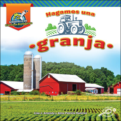 Hagamos Una Granja: Let's Build a Farm