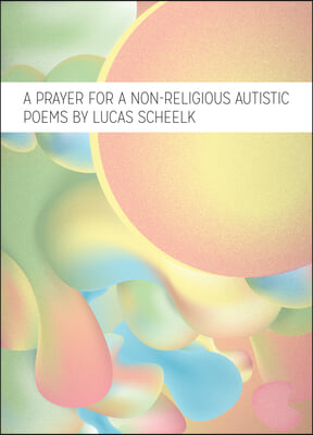 A Prayer for a Nonreligious Autistic