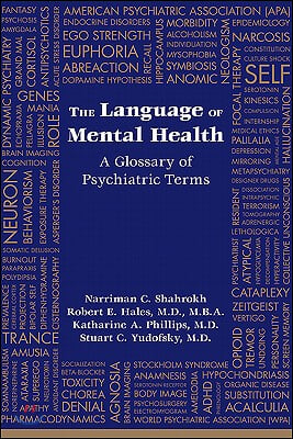 The Language of Mental Health: A Glossary of Psychiatric Terms