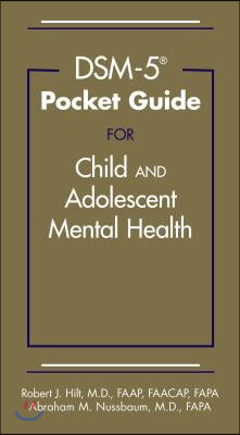 Dsm-5(r) Pocket Guide for Child and Adolescent Mental Health