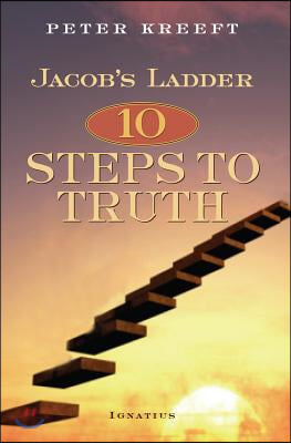 Jacob's Ladder: Ten Steps to Truth