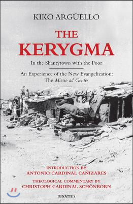 The Kerygma: In the Shantytown with the Poor