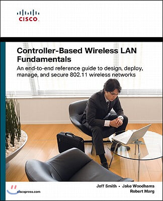 Controller-Based Wireless LAN Fundamentals