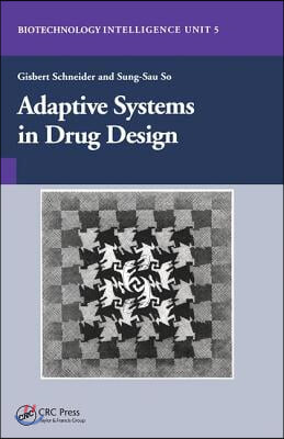 Adaptive Systems in Drug Design