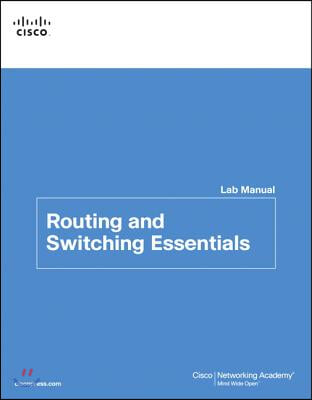 Routing and Switching Essentials Lab Manual