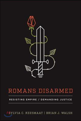 Romans Disarmed