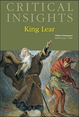 Critical Insights: King Lear: Print Purchase Includes Free Online Access