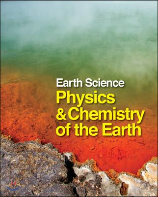 Earth Science: Physics and Chemistry of the Earth