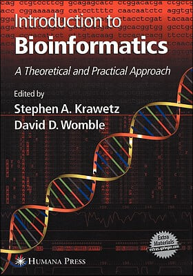 Introduction to Bioinformatics: A Theoretical and Practical Approach