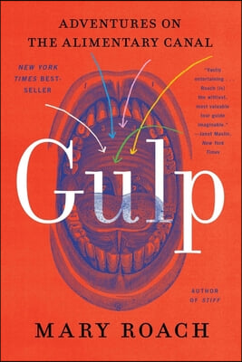 Gulp: Adventures on the Alimentary Canal