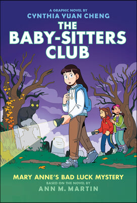 Mary Anne&#39;s Bad Luck Mystery: A Graphic Novel (the Baby-Sitters Club #13)