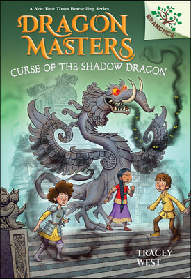 Curse of the Shadow Dragon: A Branches Book (Dragon Masters #23)