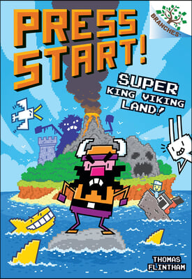 Super King Viking Land!: A Branches Book (Press Start! #13)